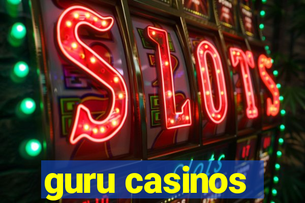guru casinos
